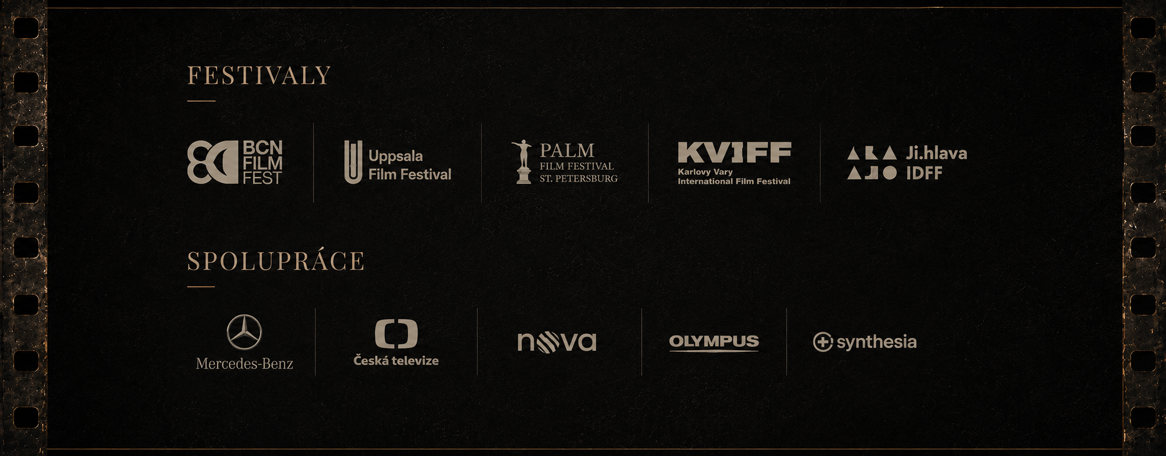 Festivaly: BCN Film Fest, Uppsala Film Festival, Palm Film Festival St. Petersburg, KVIFF Karlovy Vary, Ji.hlava IDFF. Spolupráce: Mercedes-Benz, Česká televize, Nova, Olympus, Synthesia.